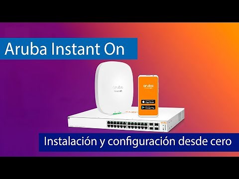 Install and configure a professional network with Aruba Instant On in 10 minutes