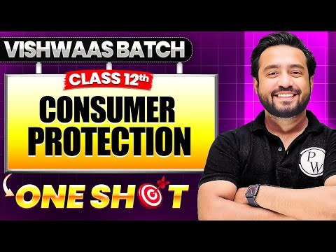 Consumer Protection Class 12 | Chapter 12 | Class 12 Business Studies One Shot | CBSE Boards 2026🎯