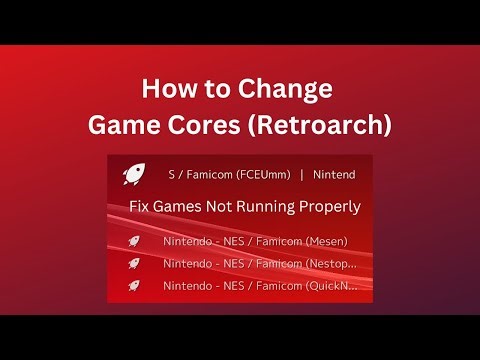 How to Change Game Cores (Retroarch)