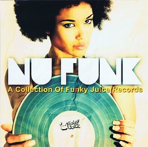 Various - Nu Funk - A Collection Of Funky Juice Records