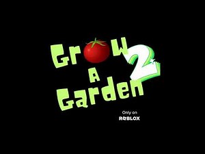 Grow a Garden 2 Official Trailer