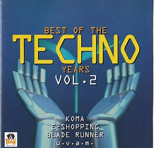 Various - Best Of The Techno Years Vol. 2