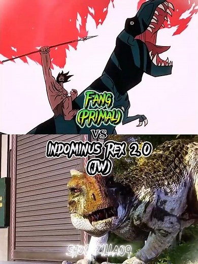 Indominus Rex 2.0 (Jurassic World) vs Fang (Primal)