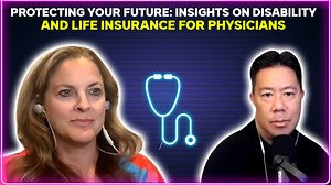 Secure your future today: the essential guide to disability and life insurance for physicians and professionals