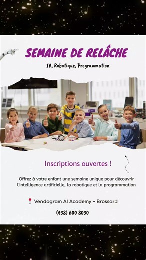 Offrez à votre enfant une semaine de relâche pas comme les autres ! 🤖✨ Ateliers d’intelligence artificielle, robotique et programmation pour les 7–17 ans. Une expérience éducative unique, amusante et inspirante. 📍 Vendogram AI Academy – Brossard 📅 Places limitées pour mars – Inscrivez‑vous maintenant ! Laisser moi un message #brossard #canada #rivesud #semainrelache #montreal