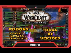 World of Warcraft - Como Baixar, Instalar e Configurar Addons (Todas as versões)