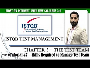 ISTQB Test Management v3.0 | Tutorial 47 | Management Skills for Managing Test Team | Test Manager