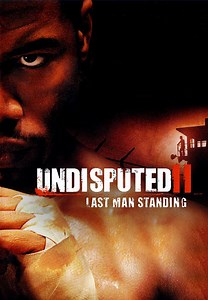 Undisputed 2 Last Man Standing