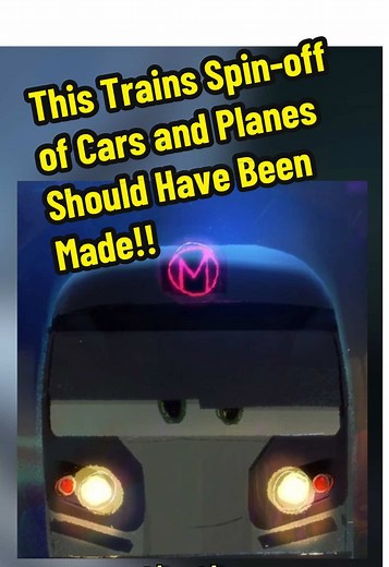 This Trains Spin-off of Pixar's Cars and Disney's Planes Should Have Been Made!! #pixar #disney #disneypixar #lightningmcqueen #pixarcars