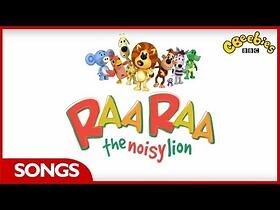 CBeebies Songs - Raa Raa The Noisy Lion Theme Song