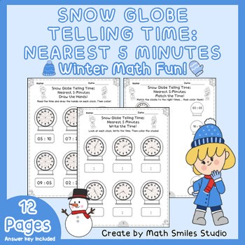 Snow Globe Telling Time: Nearest 5 Minutes Write, Draw & Match the Clocks Winter