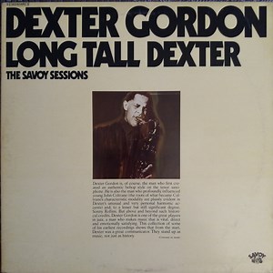 Dexter Gordon - Long Tall Dexter The Savoy Sessions