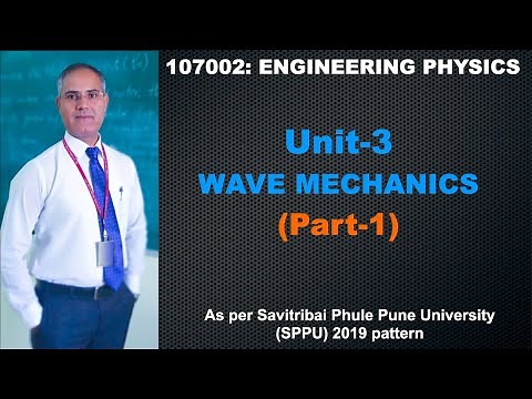 Engineering Physics | Unit 3 | WAVE MECHANICS (Part 1)
