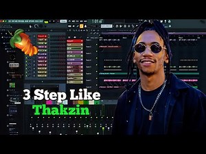 How To Make 3 Step Like Thakzin, MÖRDA and Oscar Mbo || 3 Step Tutorial in Fl Studio 2024