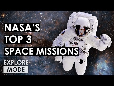 NASA’s Top 3 Space Missions | Famous Space Missions, Explained | EXPLORE MODE