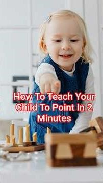 How To Teach Your Child To Point In 2 Minutes #parenting #skills