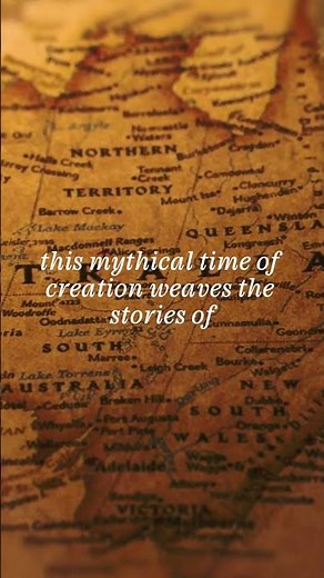 Ancient World Mythology (Indigenous Australia): The Dreamtime