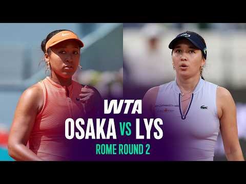 Naomi Osaka vs. Eva Lys | 2026 Rome Round 2 | WTA Match Highlights