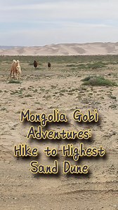 Hiking Mongolia's Highest Sand Dunes & Slide or Run down! Come join...