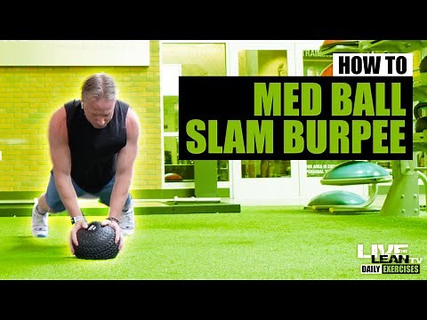 How To Do A MEDICINE BALL SLAM BURPEE | Exercise Demonstration Video and Guide