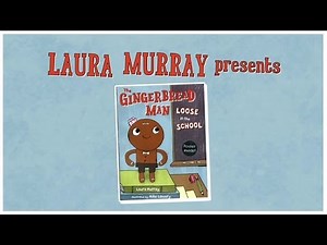 The Gingerbread Man Loose in the School by Laura Murray Read Aloud Children's Book