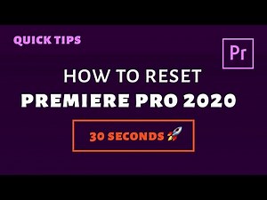 How to Reset Adobe Premiere Pro to Default Settings 2020