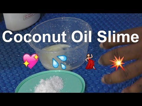 How to make a slime - how to make coconut oil slime without glue - slime Fails | Slime Videos