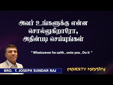 " Whatsoever he saith , unto you , Do it "10 - 9 - 25