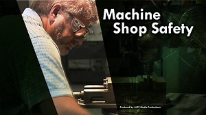 Machine Shop Safety