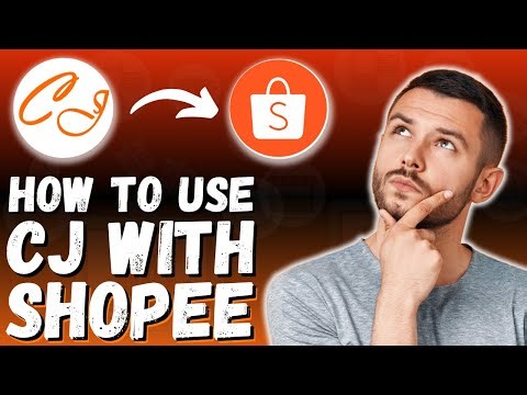 How To Use CJ Dropshipping With Shopee (Quick Tutorial)