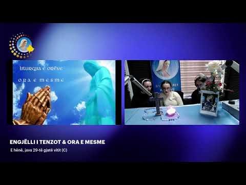 ENGJËLLI I TENZOT & ORA E MESME - E hënë, java 29-të gjatë vitit (C)