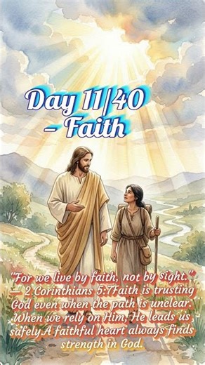 Day 11/40 — Faith | Walk by Faith Not by Sight | Powerful Bible Message #Shorts
