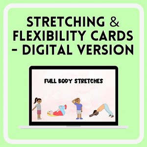 Digital Stretching & Flexibility Cards | 15 Stretches for Flexibility