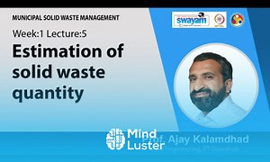 Mind Luster - Learn Lec 5 Estimation of solid waste quantity