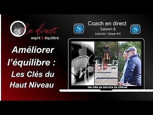 Améliorer l'équilibre : Les clés du haut niveau Etape 3 Ent1 @coachendirecthorselearning