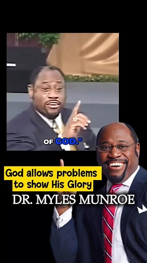 God allows problem to show His Glory - Dr. Myles Munroe #MylesMunroe #InspiredByMylesMunroe #thedeepthings #mylesmunroeteachings | The Deep Things