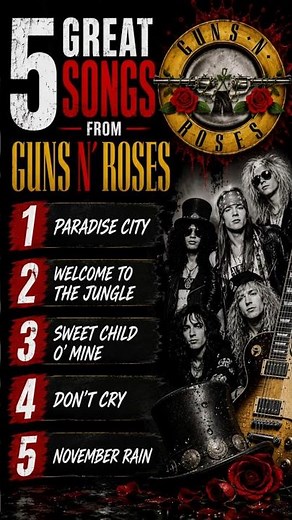 5 Greatest Guns N' Roses Songs Ever 🎸