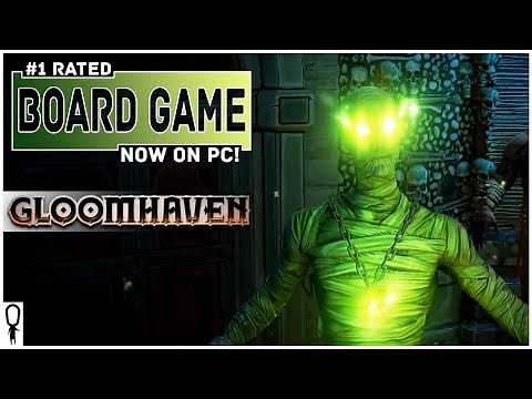 Gloomhaven - #1 Rated Board Game Now on PC - Early Access Gameplay Preview Impressions Part 1