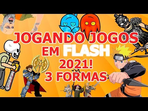 Como jogar em flash 2021? 3 formas diferentes! (ATUALIZADO)