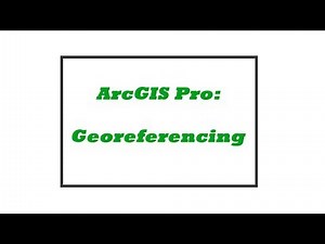 Georeferencing a JPEG on ArcGIS Pro Tutorial