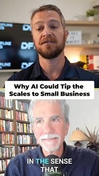 Why AI Gives Small Business an Edge