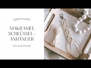 Makramee Schlüsselanhänger | Einfache DIY Anleitung für Anfänger | Schritt-für-Schritt-Anleitung