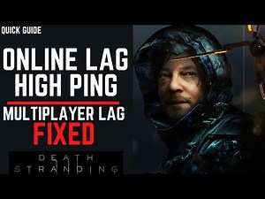 Death Stranding Online Lag Fix | Multiplayer Lag And High Ping Issue | Lag Fix | Stutter Fix |