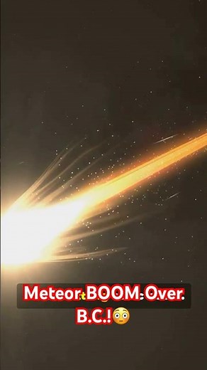 🌠 Meteor Over B.C. Caught on Camera! BOOMS Shake the South Coast!