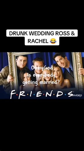 DRUNK WEDDING ROSS & RACHEL | Funniest Moments | Friends TV Show