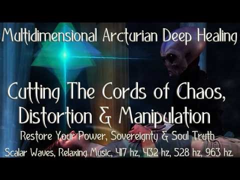 Cutting Cords of Chaos, Distortion & Control | Arcturian Deep Energy Clearing