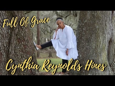 Cynthia Reynolds Hines- Full of Grace