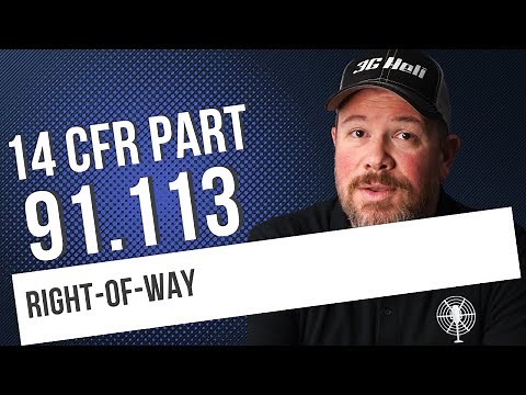 14 CFR 91.113: Right of Way Rules in the Sky | FAA Regulations