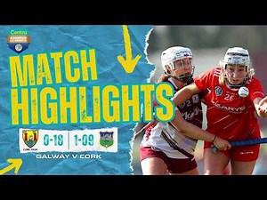 Galway v Cork Highlights | Centra Camogie Leagues Round 5