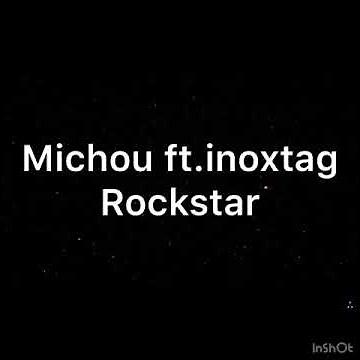 Rockstar - Michou ft.inoxtag (Lyrics)